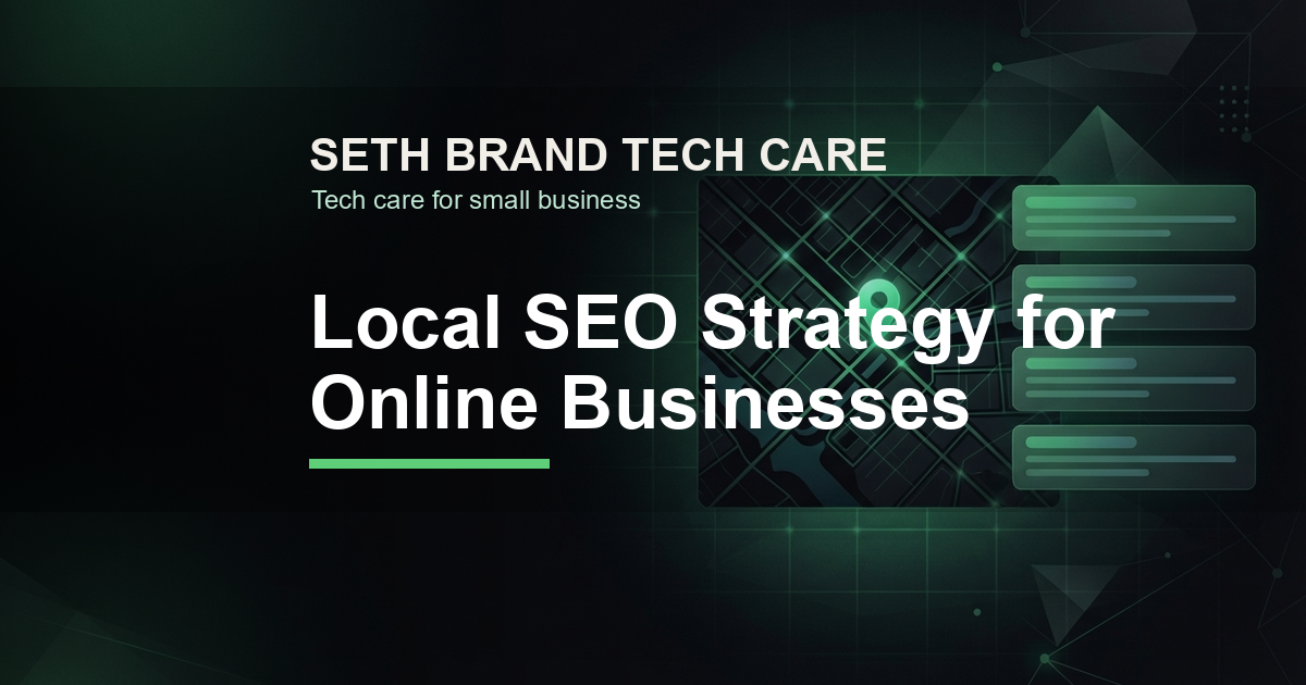 Preview image for Local SEO Strategy for Online Businesses That Want Better Leads